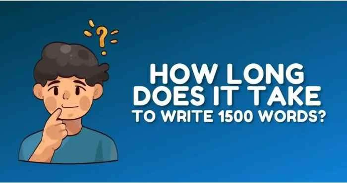 How Long to Write 1500 Words